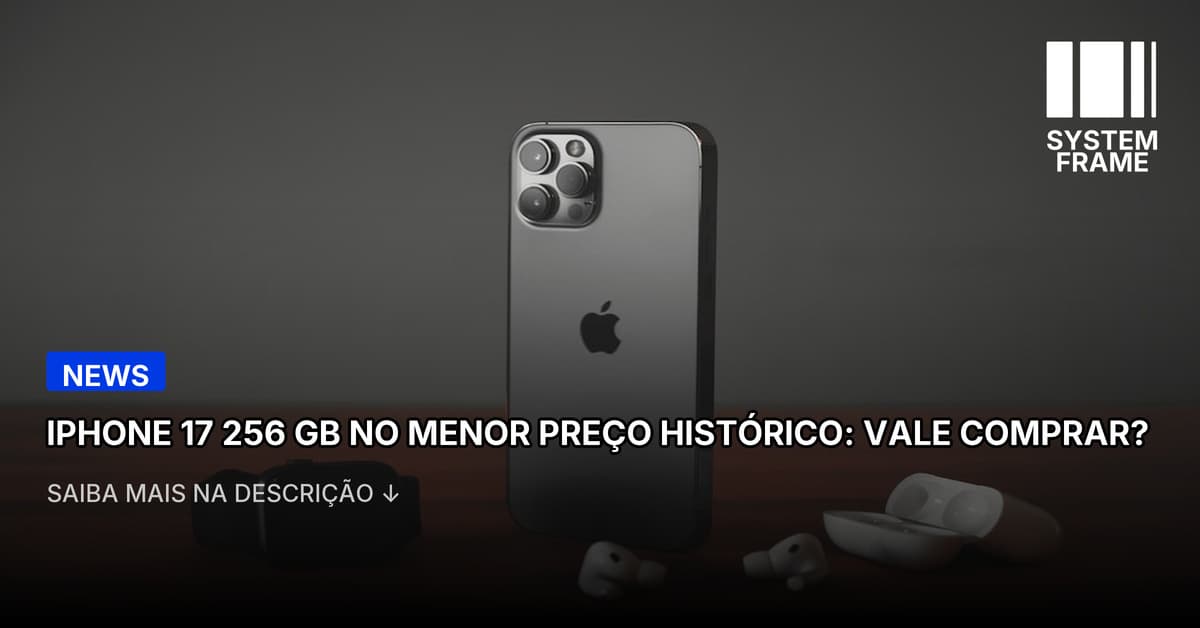 iPhone 17 (256 GB) atinge melhor preço histórico com Amazon Prime